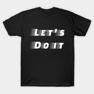 Let's Do it T-Shirt